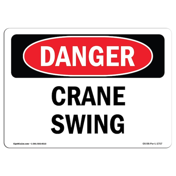Safety Sign, OSHA Danger, 3.5" Height, Crane Swing, Landscape, 10PK